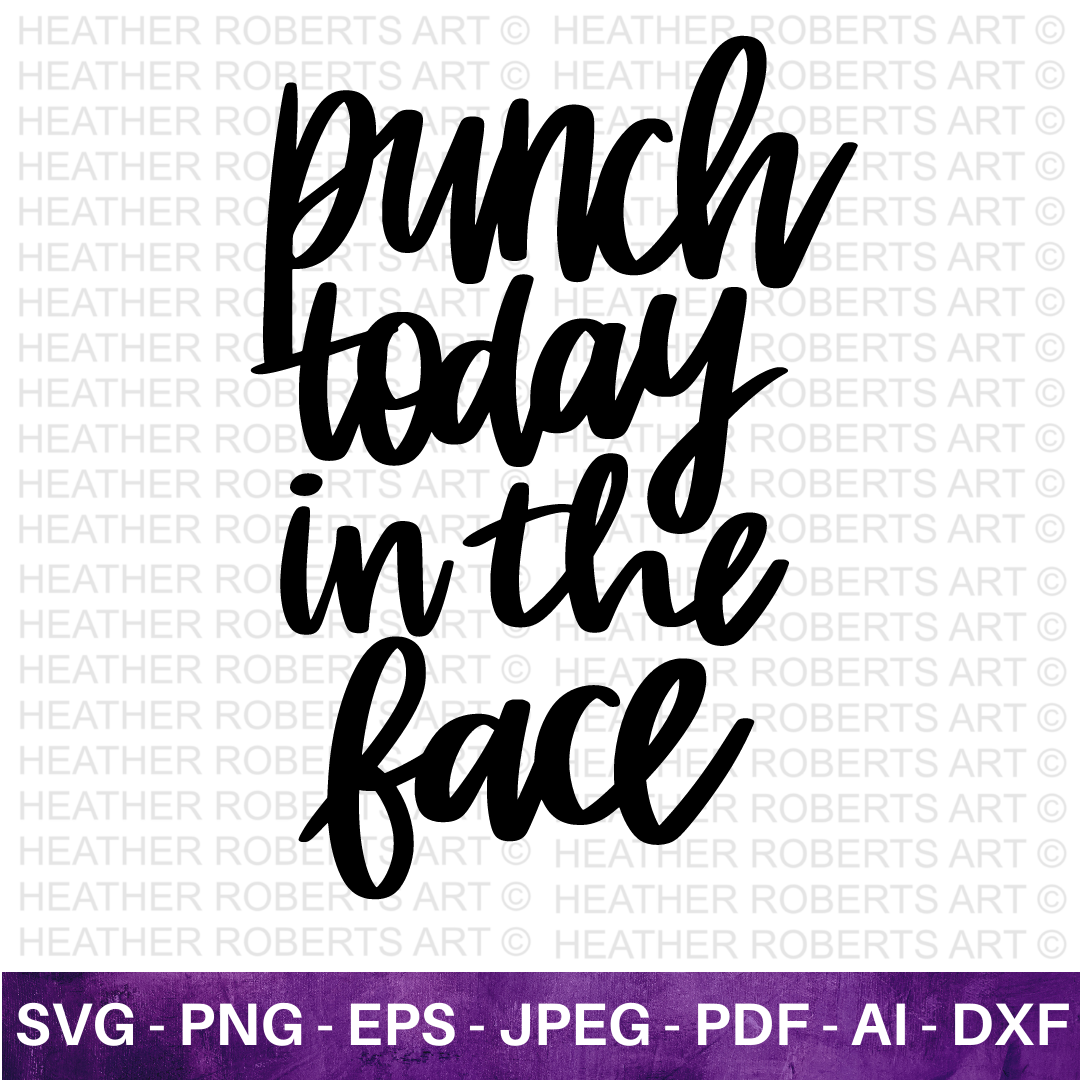 Punch Today in the Face SVG