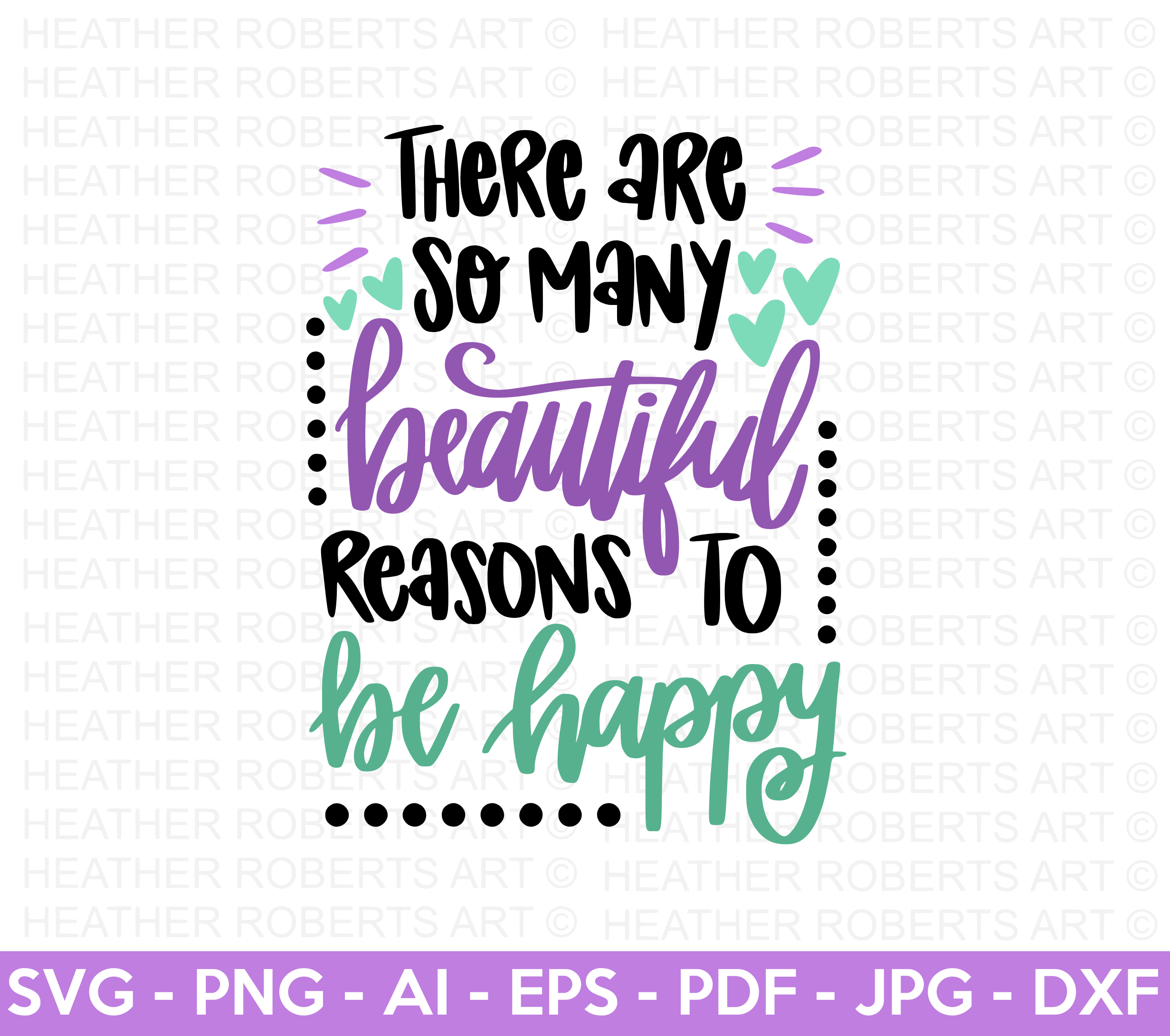 Reasons To Be Happy SVG