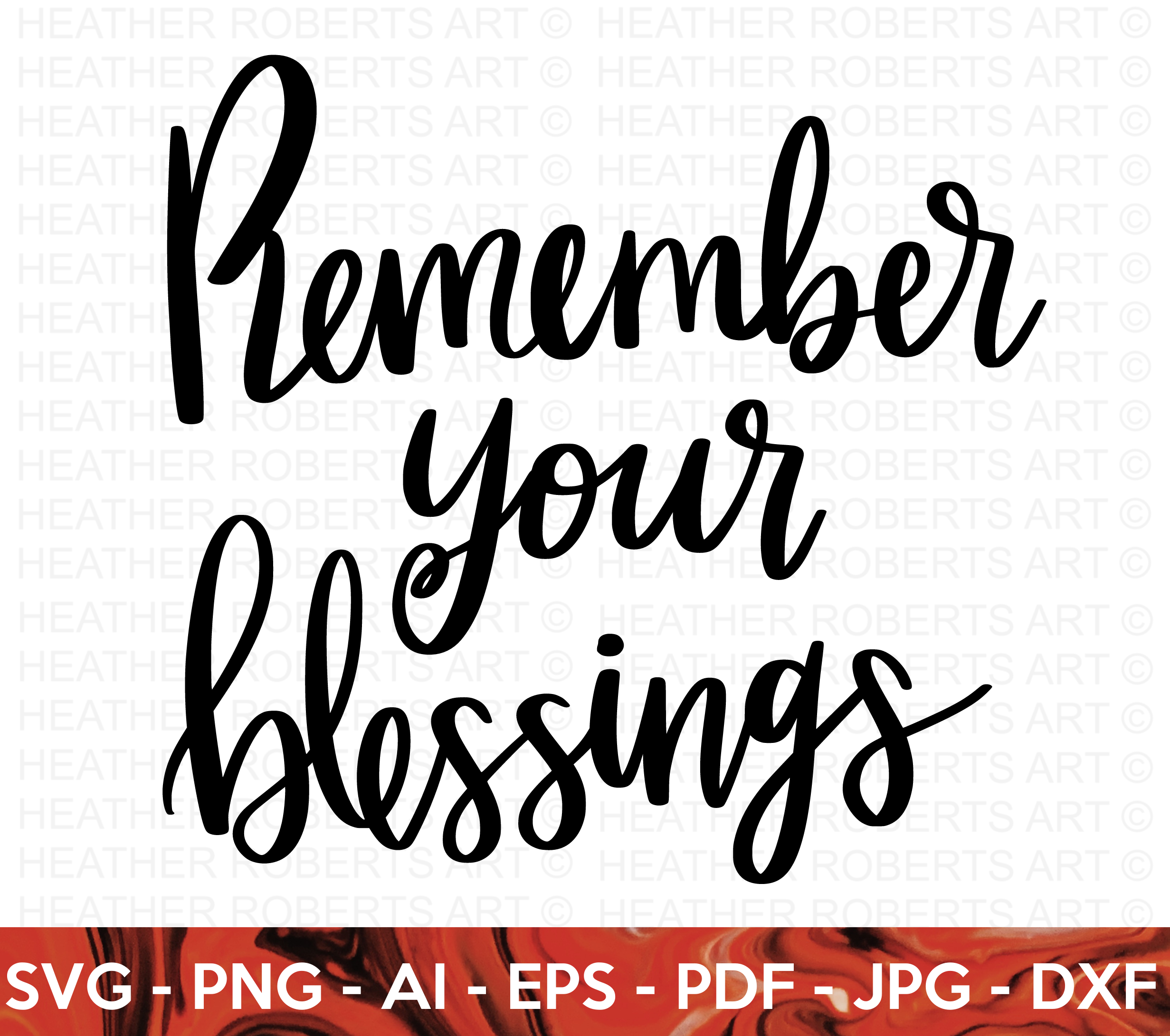 Remember Your Blessings SVG