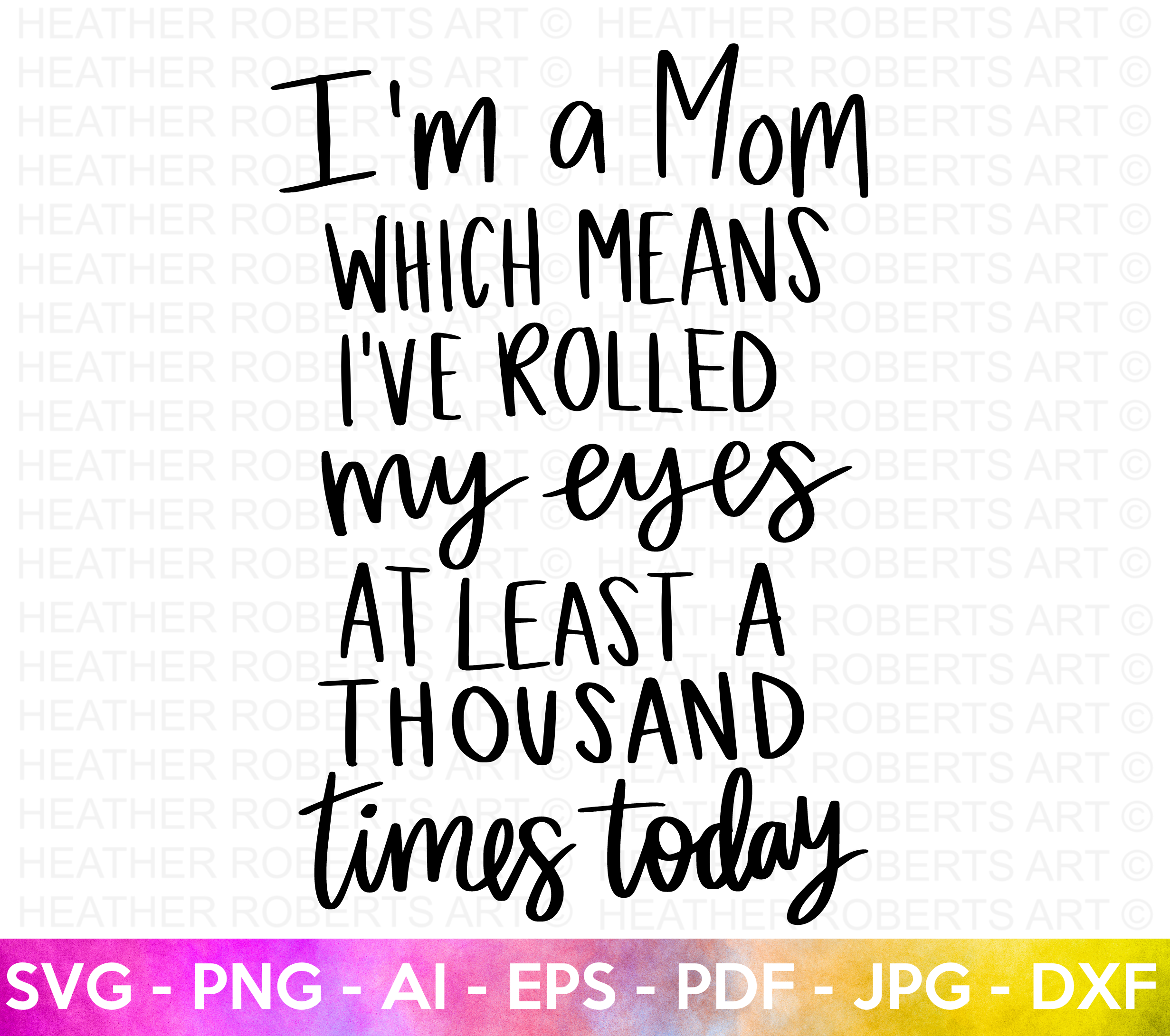 Roll My Eyes A Thousand Times SVG