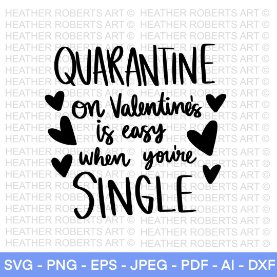 Single Quarantine Valentines Day SVG