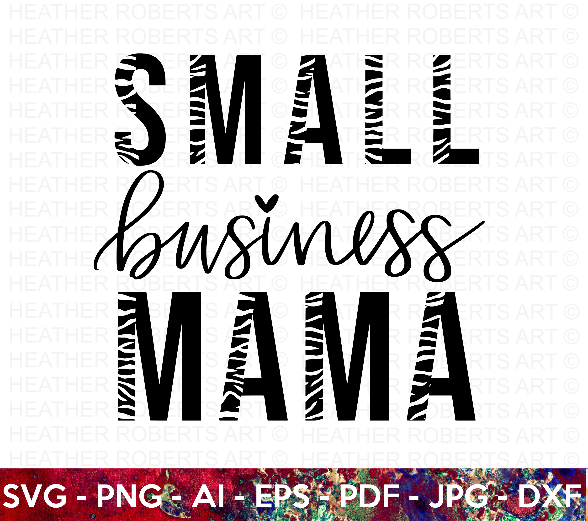 Small Business Mama SVG