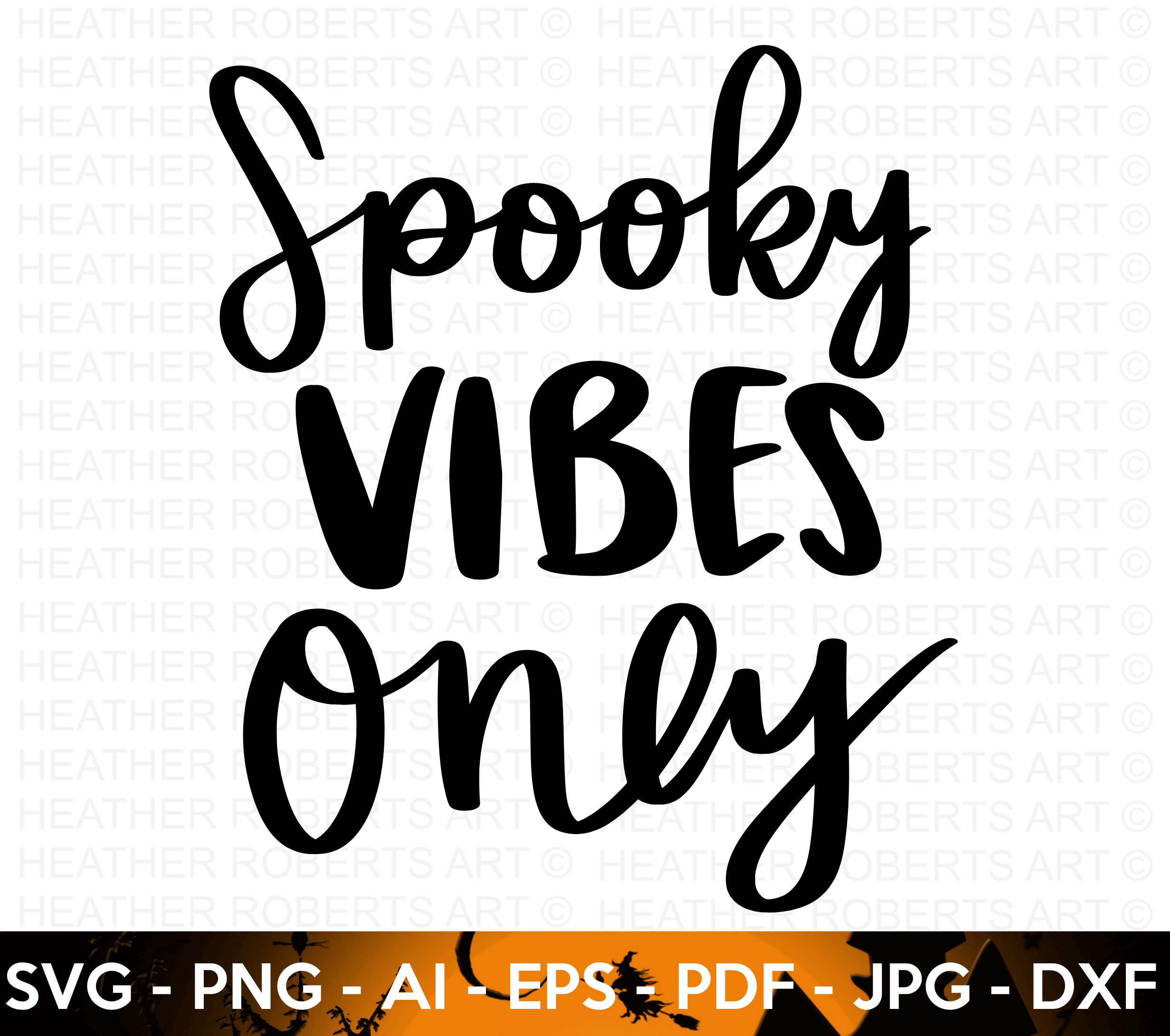 Spooky Vibes Only SVG