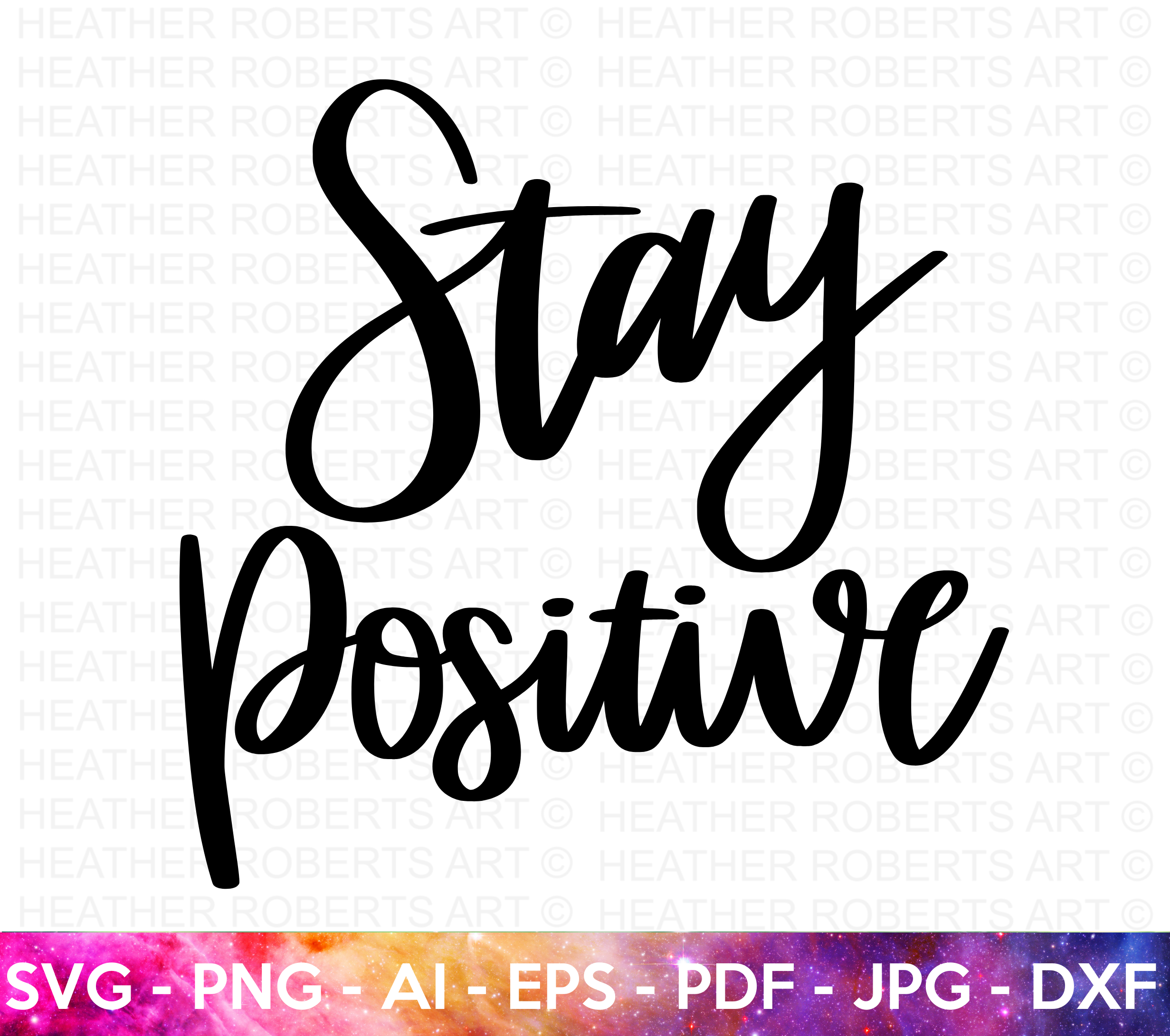 Stay Positive SVG