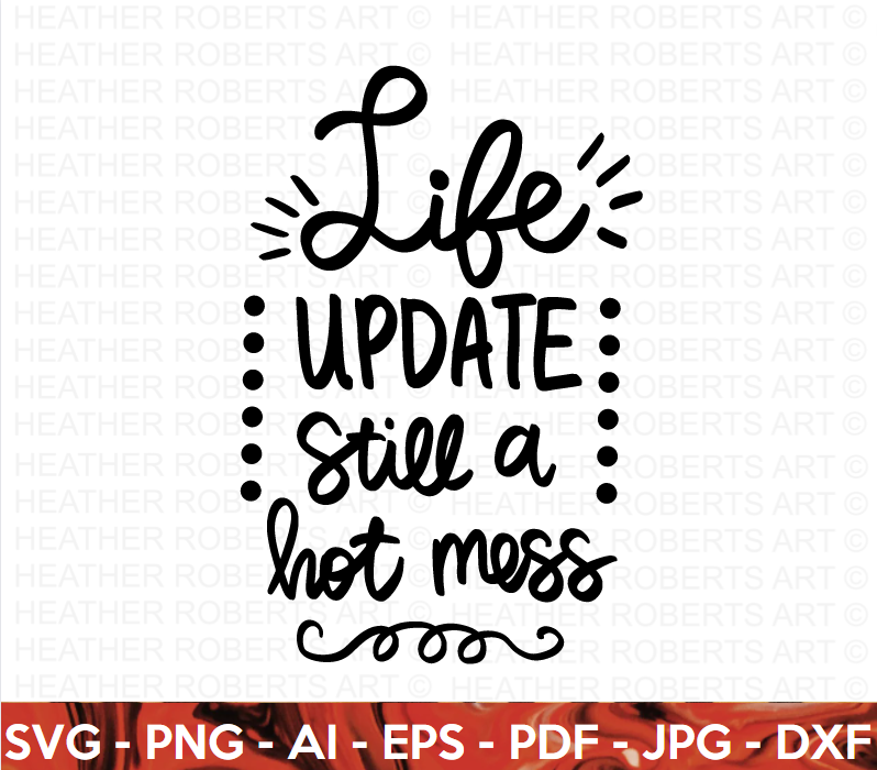 Still A Hot Mess SVG
