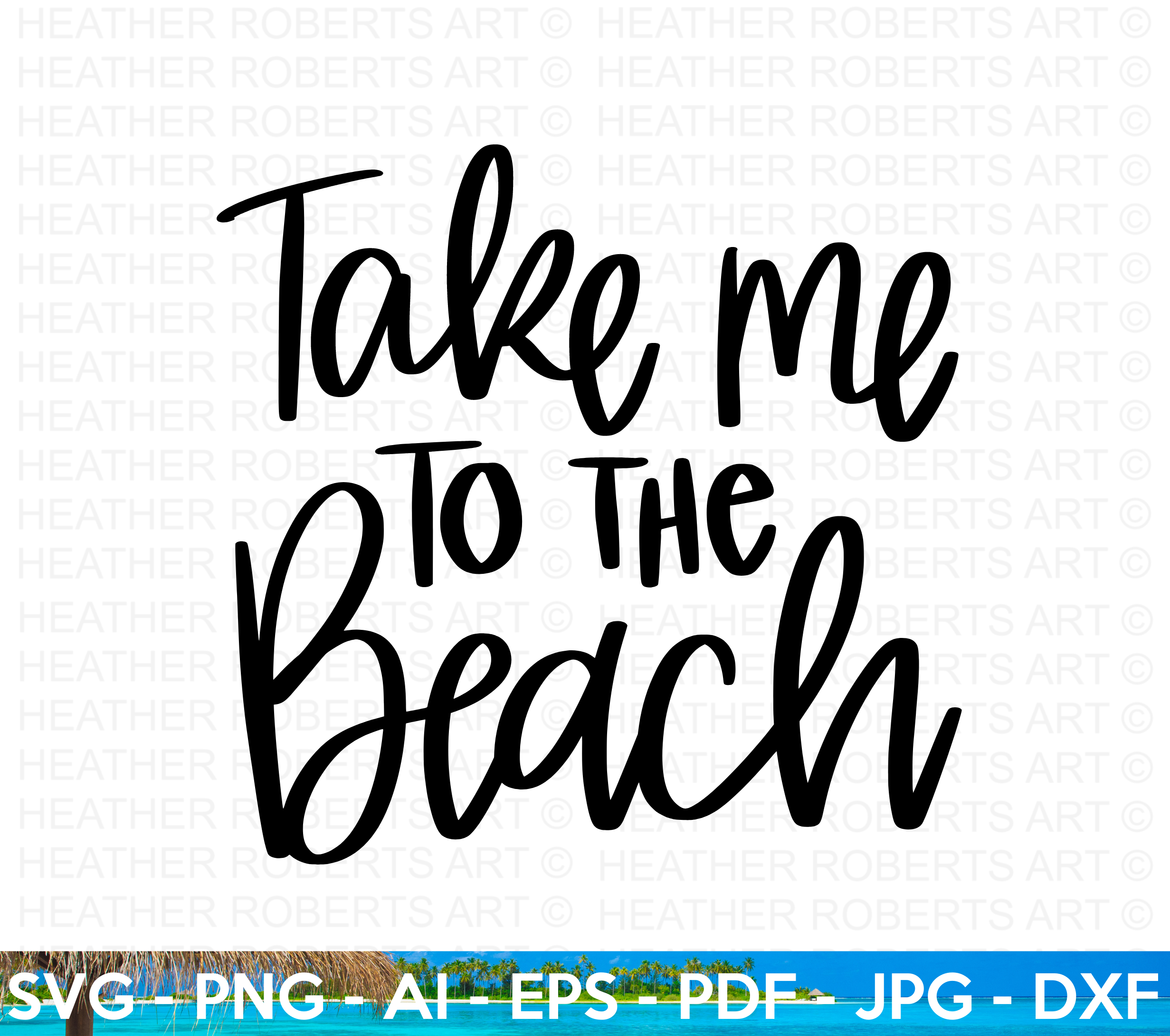 Take Me to the Beach SVG
