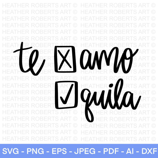 Te Amo Tequila SVG