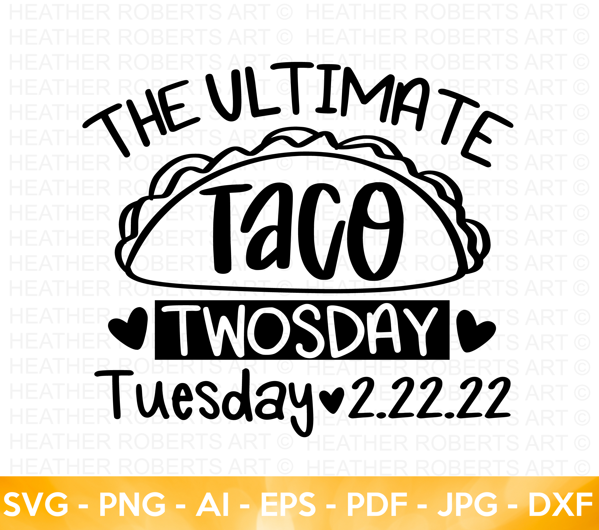 The Ultimate Taco Tuesday SVG
