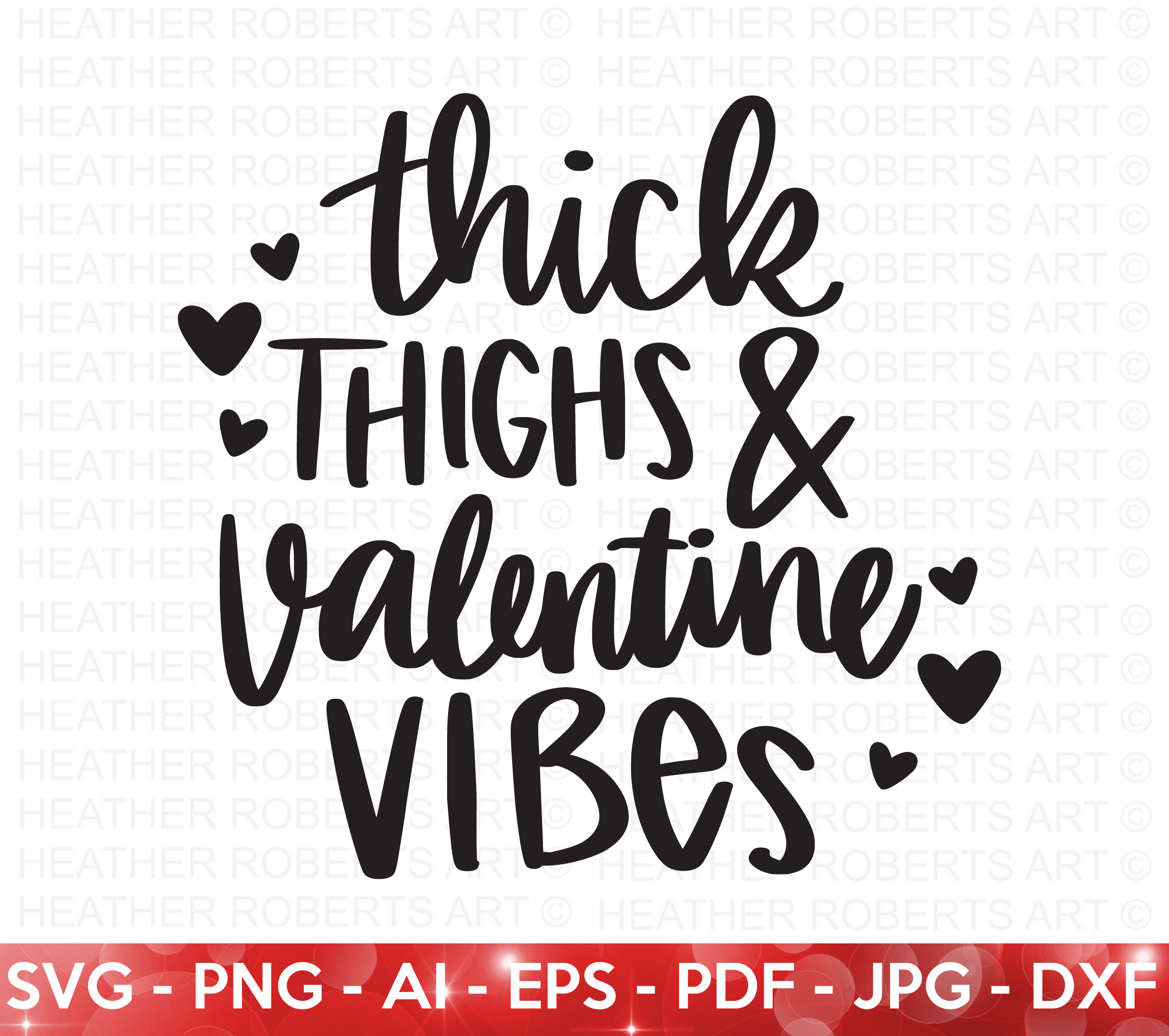 Thick Thighs Valentine Vibes SVG