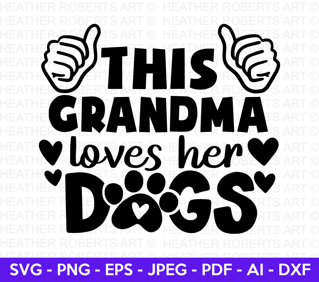 This Grandma Loves Her Dogs SVG