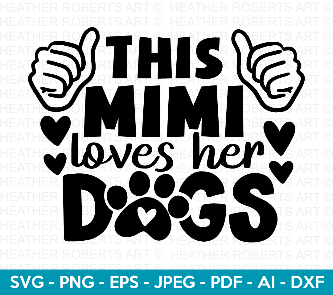 This Mimi Loves Her Dogs SVG