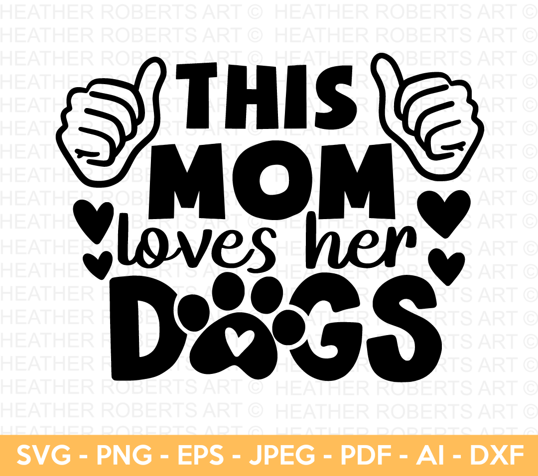 This Mom Loves Her Dogs SVG