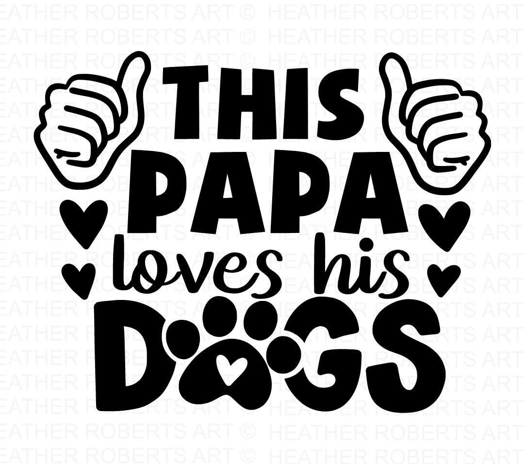 This Papa Loves His Dogs Svg
