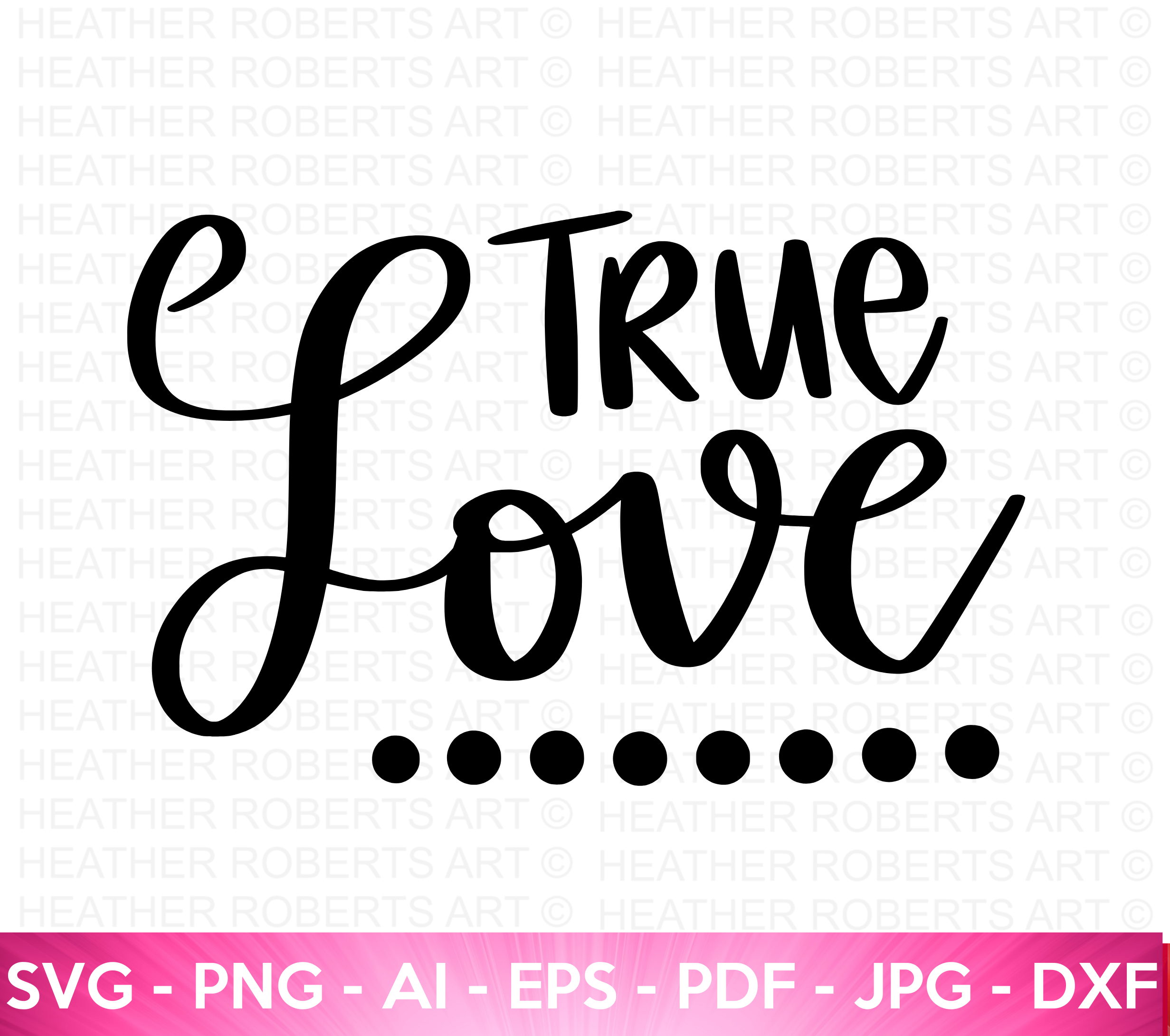 True Love SVG