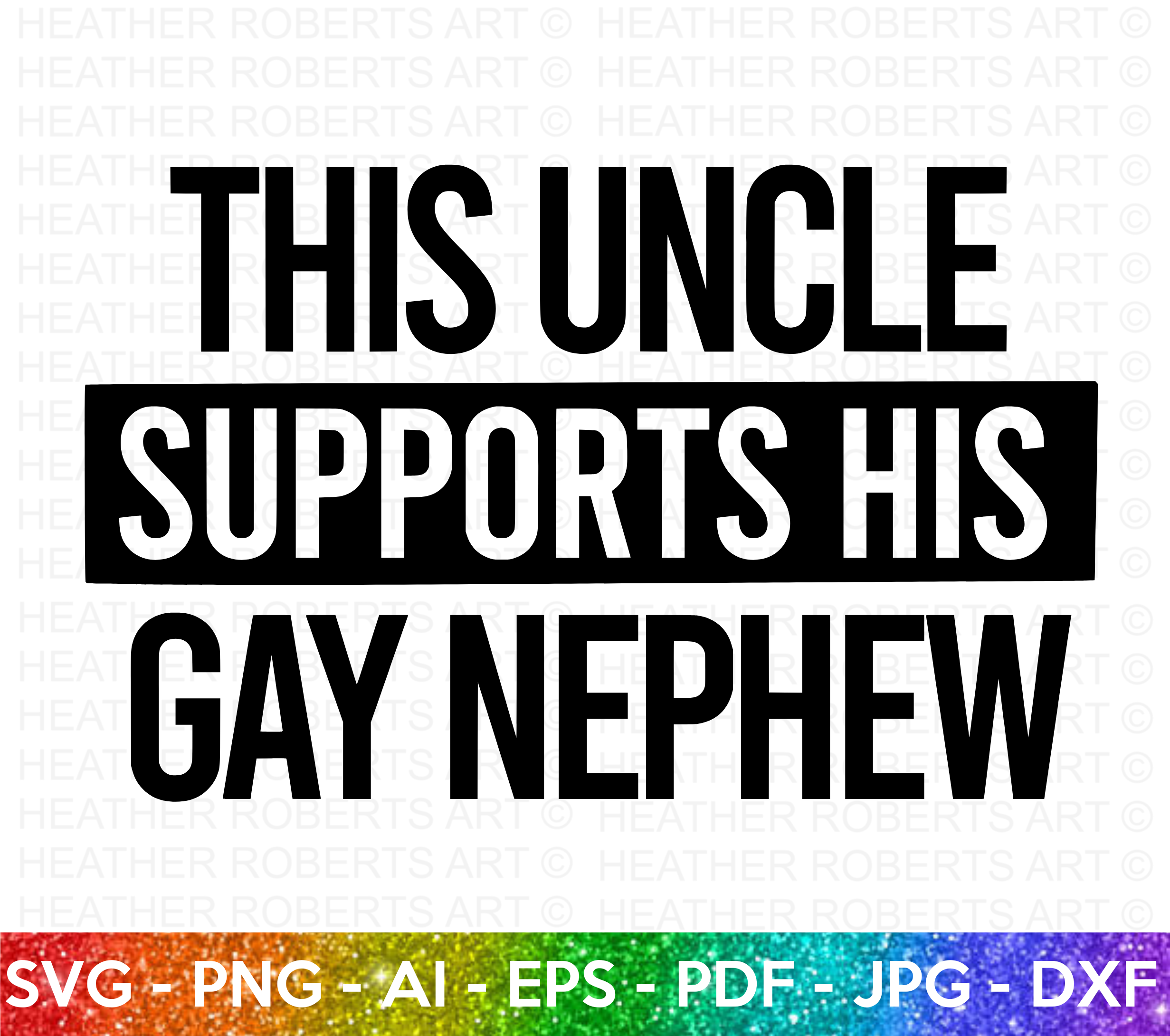 Uncle Supports Gay Nephew SVG