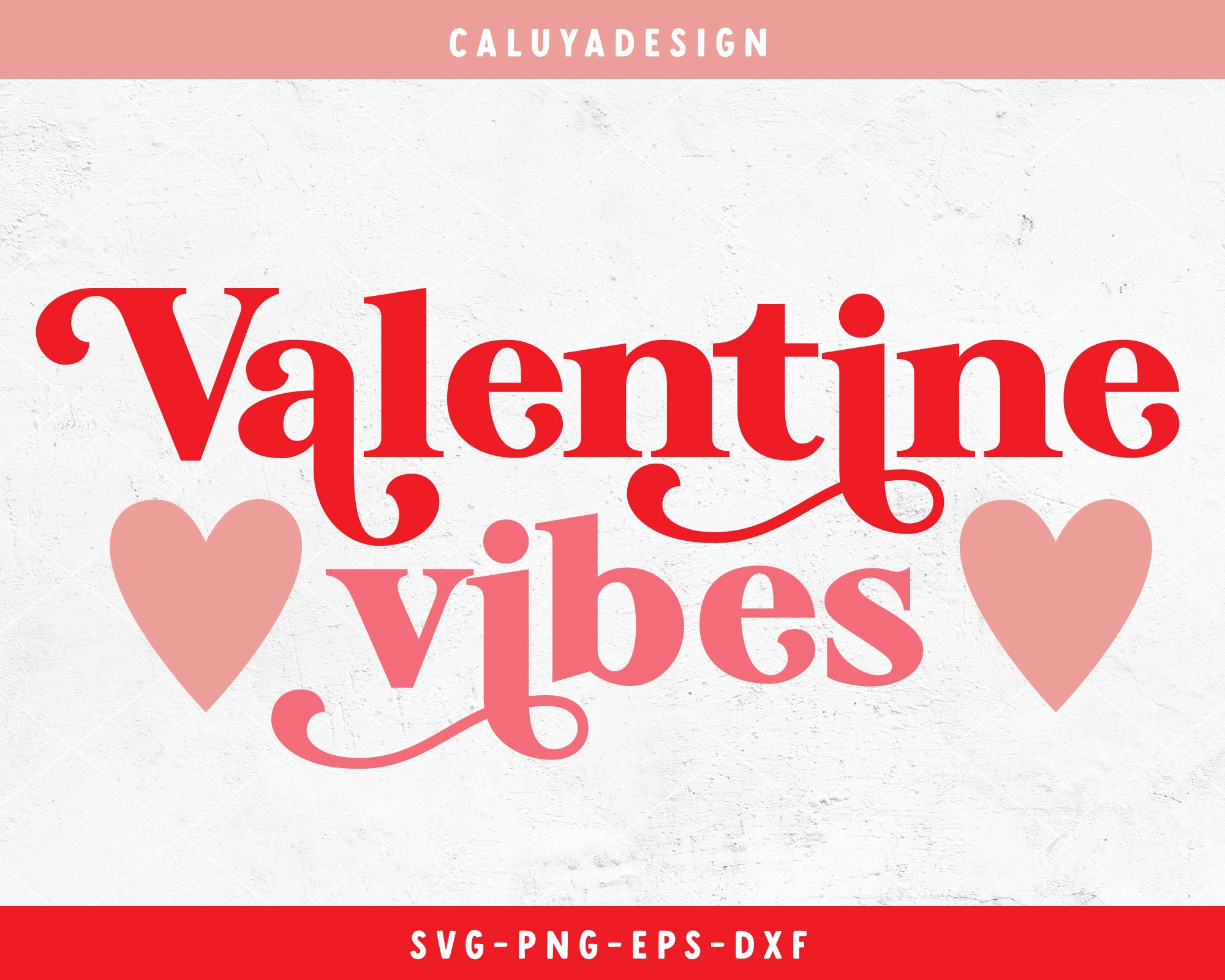Valentine Vibes SVG