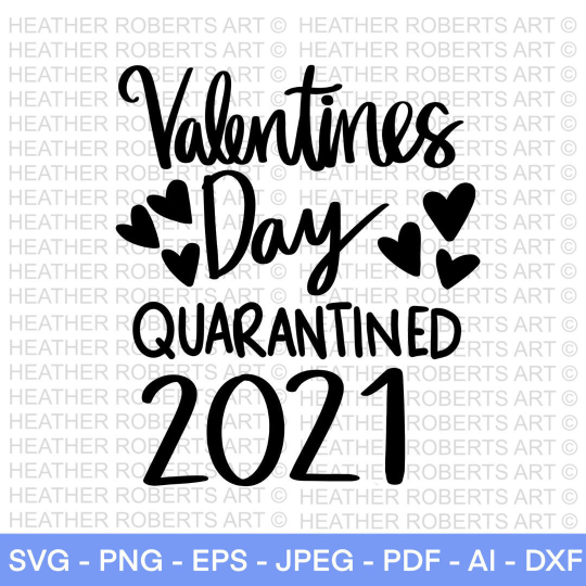 Valentines Day Quarantine 2021 SVG