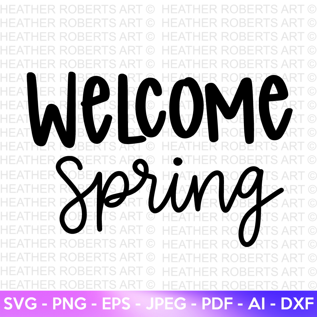 Welcome Spring Svg