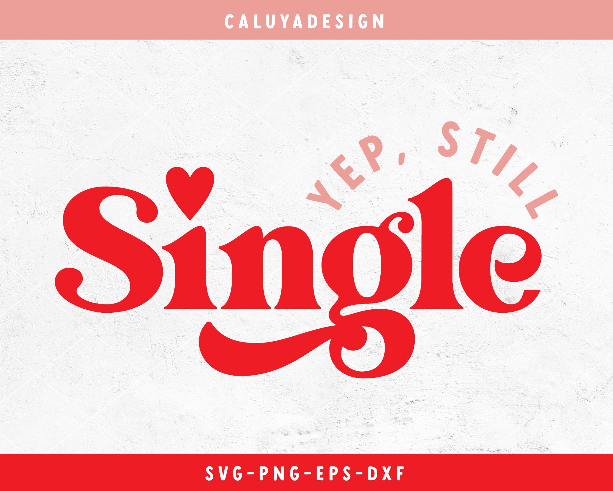 Yep, Still Single SVG