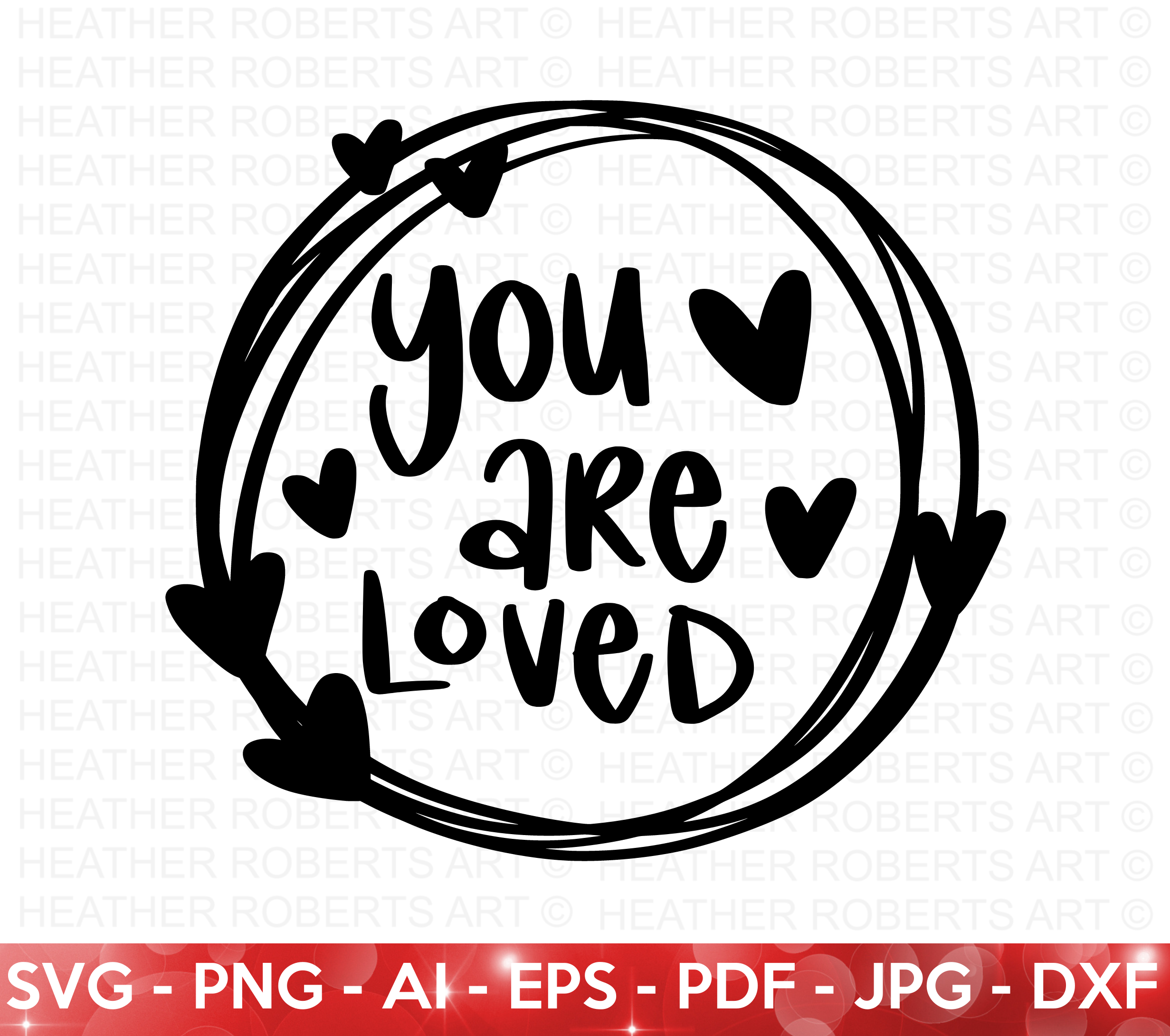 You Are Loved SVG