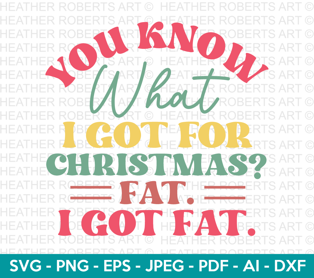 You Know What I Got For Christmas Retro SVG