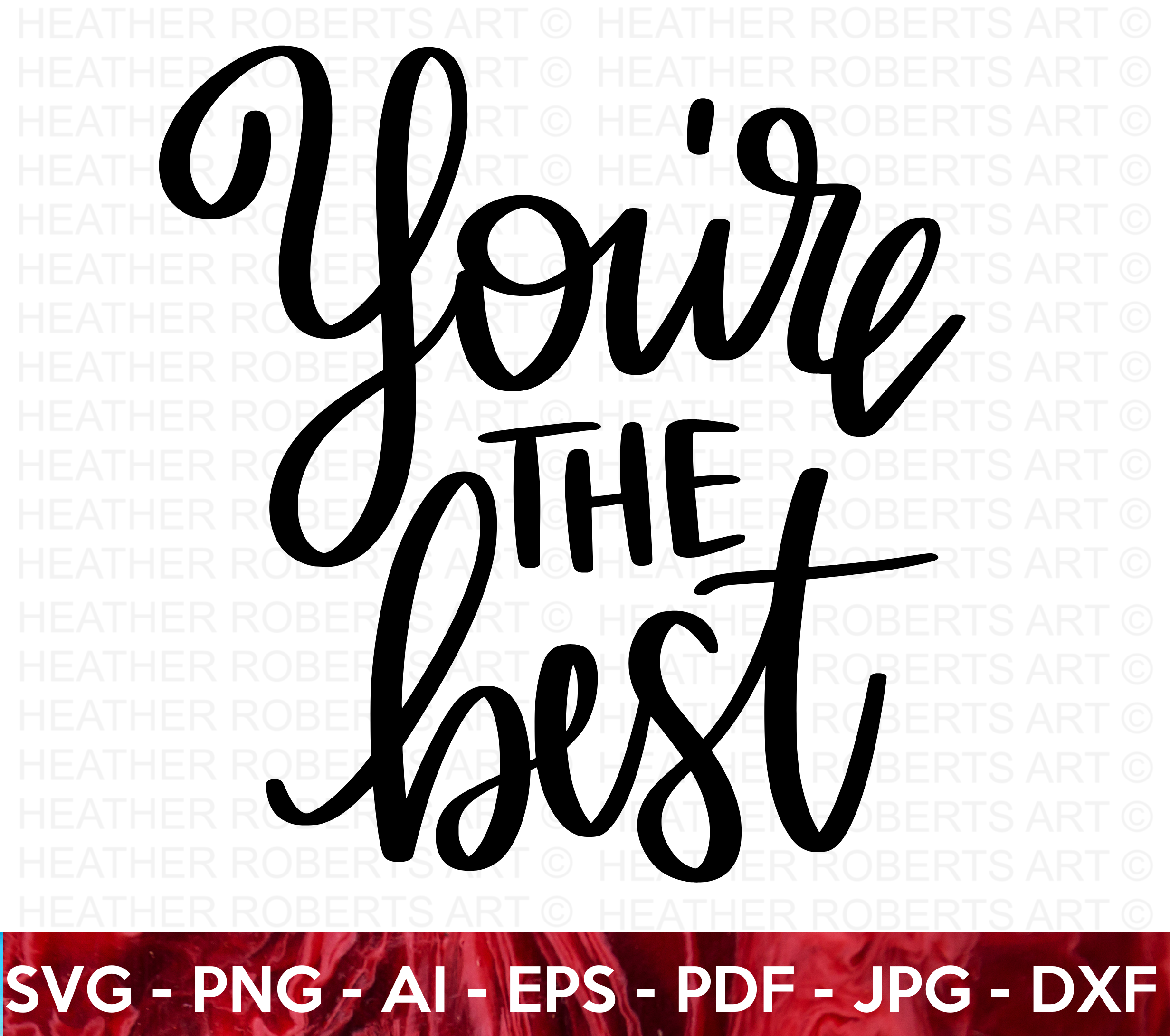 You're The Best SVG
